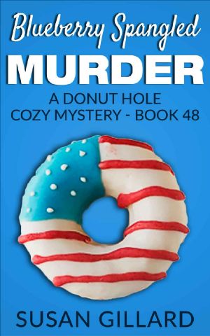 [Donut Hole Mystery 48] • Blueberry Spangled Murder